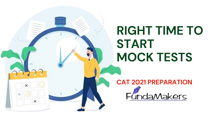 RIGHT-TIME-TO-START-MOCK-TESTS-CAT-2021-Preparation-Online-Fundamakers