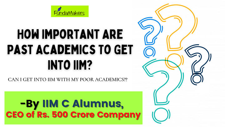 How-Important-Are-Past-Academics-To-Get-Into-IIM