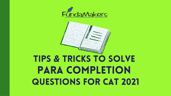 Tips-and-Tricks-to-solve-Para-Summary-QuestTips-Tricks-to-solve-Para-Completion-questions-in-CAT-Fundamakers-1