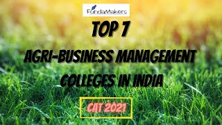 top 7 agri business management colleges in India