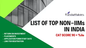 LIST OF TOP NON-IIMs IN INDIA CAT SCORE 90 + %ile