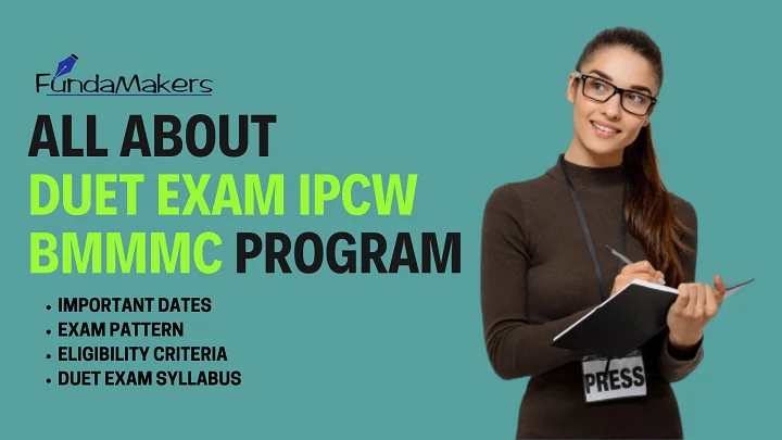 ALL ABOUT DUET EXAM IPCW BMMMC PROGRAM Fundamakers UG Entrance exam preparation