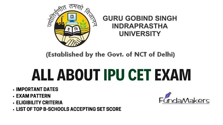 ALL ABOUT IPU CET Exam Fundamakers UG Entrance exam preparation