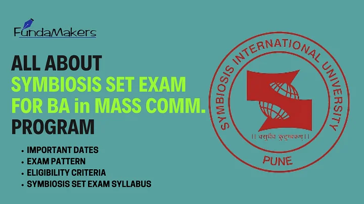 ALL ABOUT SYMBIOSIS SET EXAM FOR BA in MASS COMM. PROGRAM