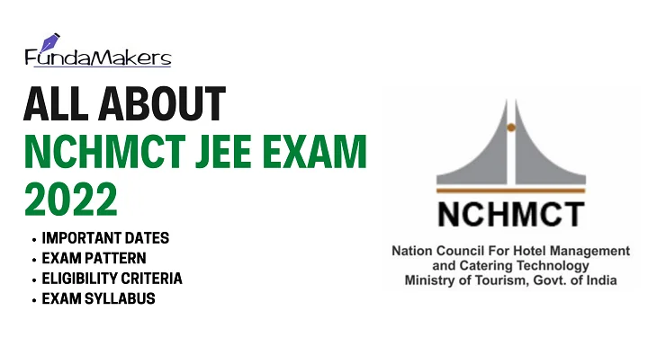 ALL ABOUT NCHMCT JEE EXAM 2022