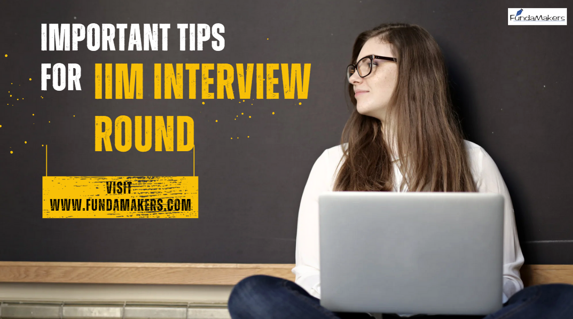 IMPORTANT TIPS FOR IIM INTERVIEW ROUND