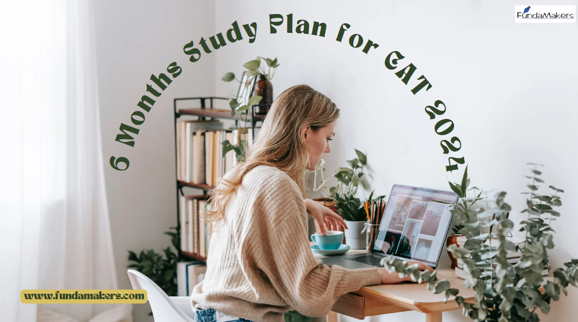 6 Months Study Plan for CAT 2024