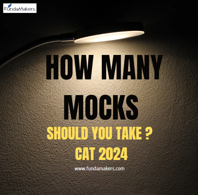 HOW MANY MOCKS SHOULD YOU TAKE FOR CAT 2024?