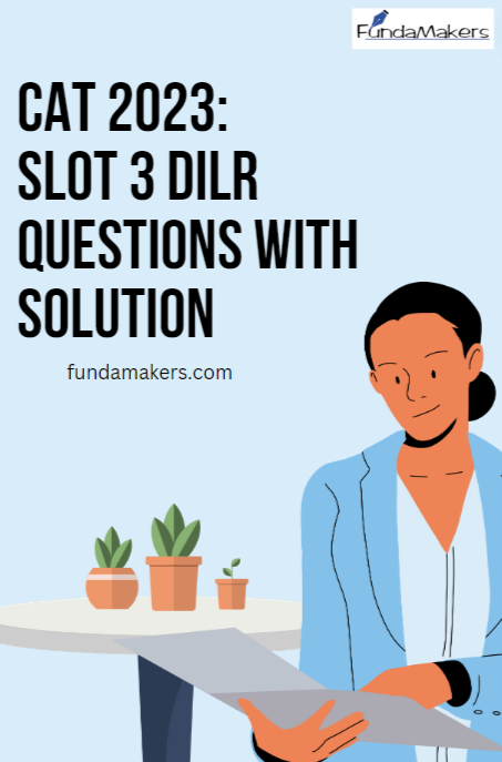 CAT 2023- Slot 3 DILR QUESTIONS WITH SOLUTION