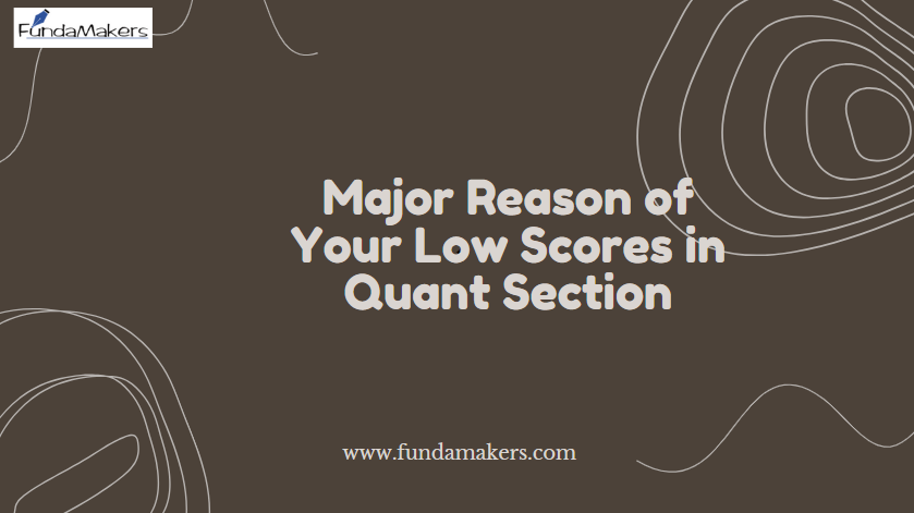 Major Reasons for Low Scores in Quant