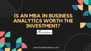 Is an MBA in Business Analytics Worth the Investment?