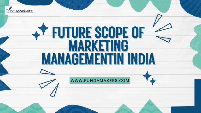 Future Scope of Marketing Management in India