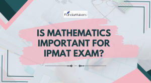 Is Mathematics Important for IPMAT Exam?