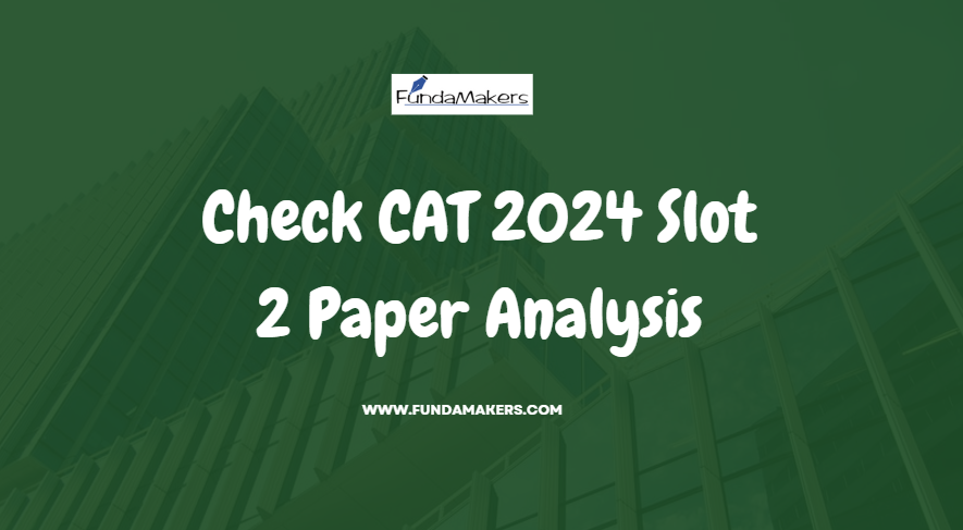 CAT 2024 SLOT 2 PAPER ANALYSIS