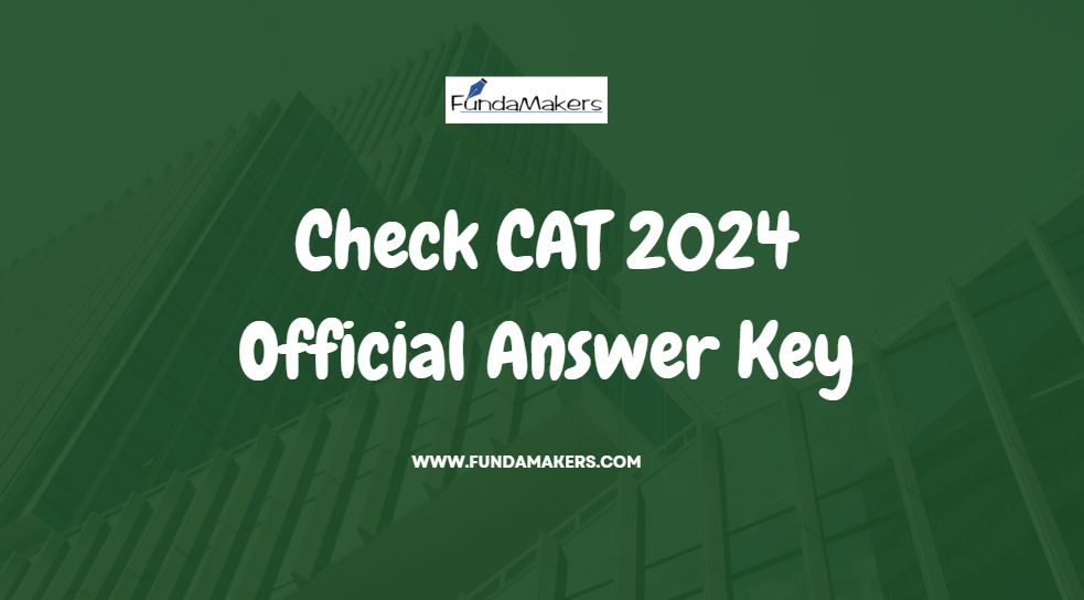 Check CAT 2024 Official Answer Key