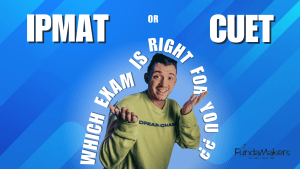 IPMAT vs. CUET: Which Exam Is Right for You?