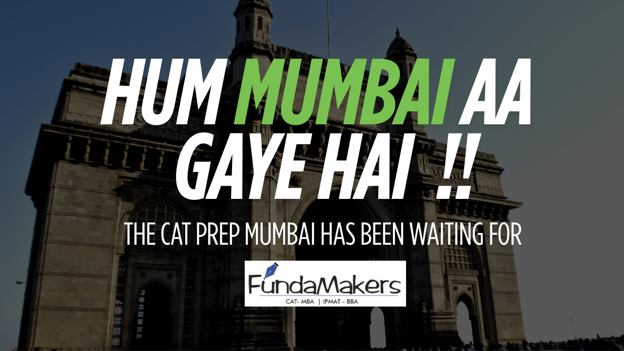 CAT Preparation in Mumbai Gets an Upgrade – Welcome FundaMakers!