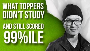 What Toppers Didn’t Study and Still Scored 99%ile