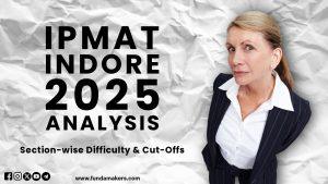 IPMAT Indore 2025 Paper Analysis