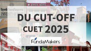 CUET-UG 2025 Cut-offs for DU BBA (FIA), BMS & BBE