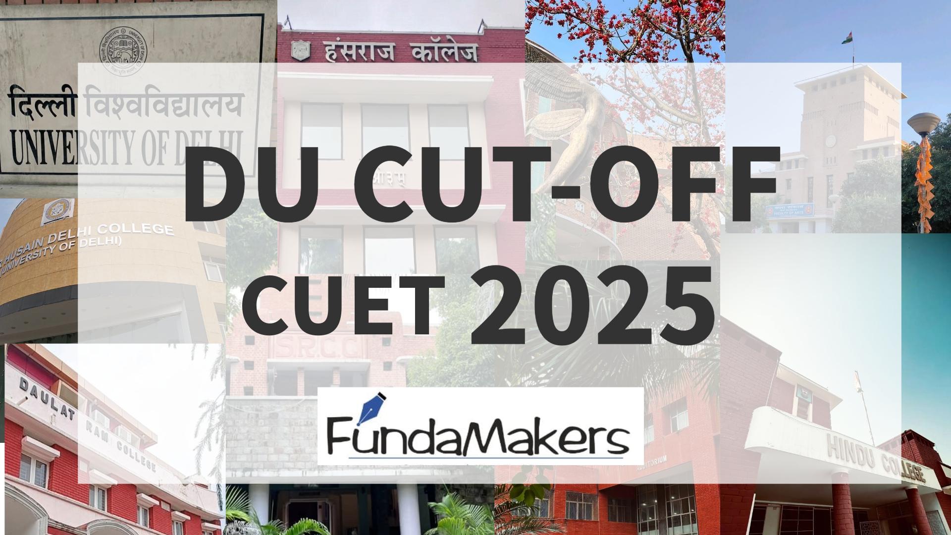 CUET-UG 2025 Cut-offs for DU BBA (FIA), BMS & BBE