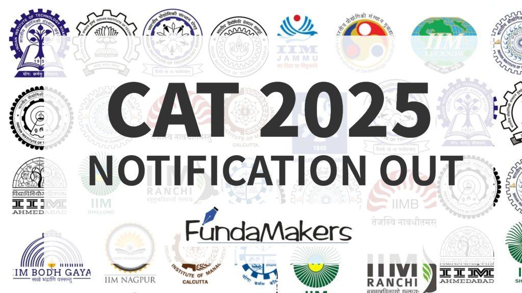 CAT 2025 Notification Out | Registration, Dates, Exam Pattern