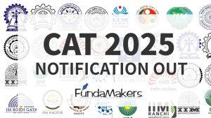 CAT 2025 Notification Out | Registration, Dates, Exam Pattern
