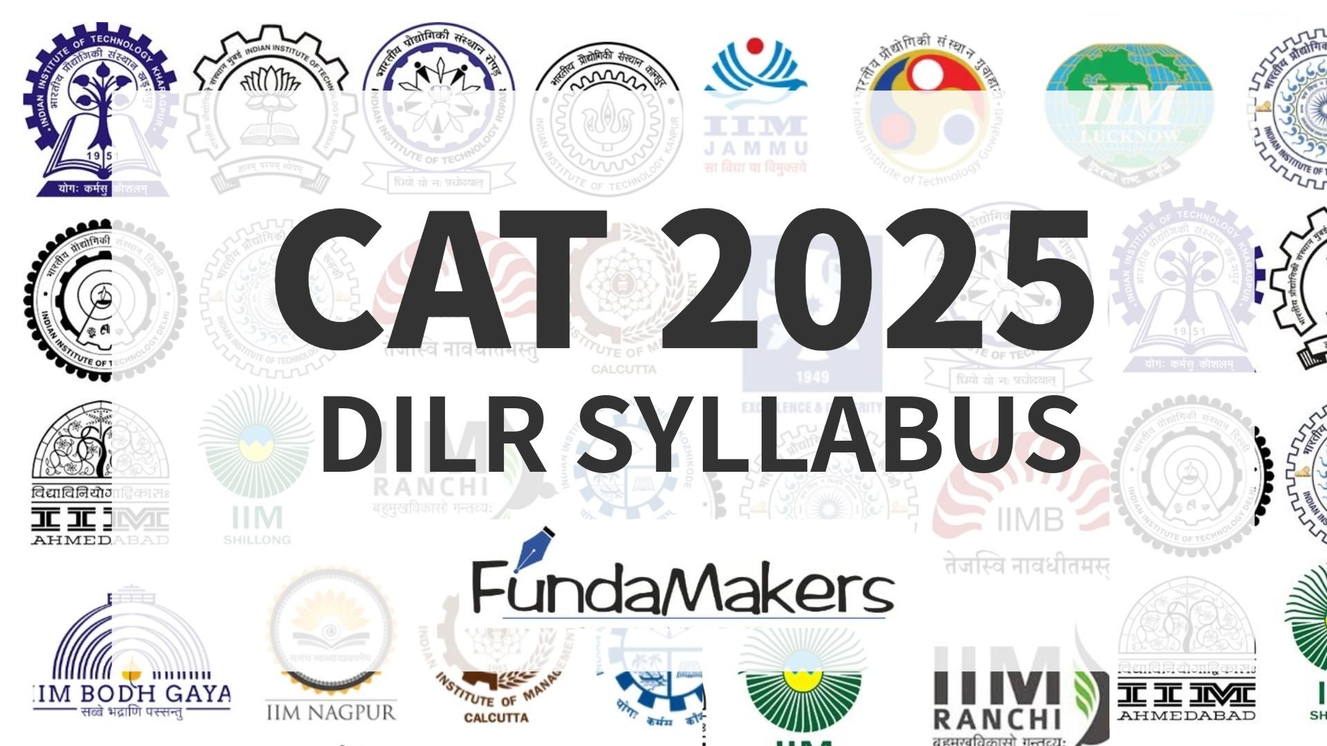 CAT 2025 DILR Syllabus | Topic-Wise PYQs & Question Bank