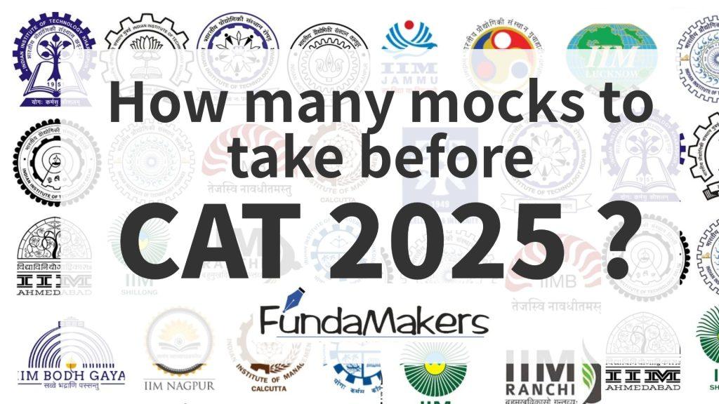 How Many Mocks Before CAT 2025? Strategic Guide