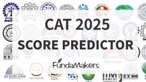 CAT 2025 Score Calculator: Best CAT 2025 Percentile Predictor by FundaMakers