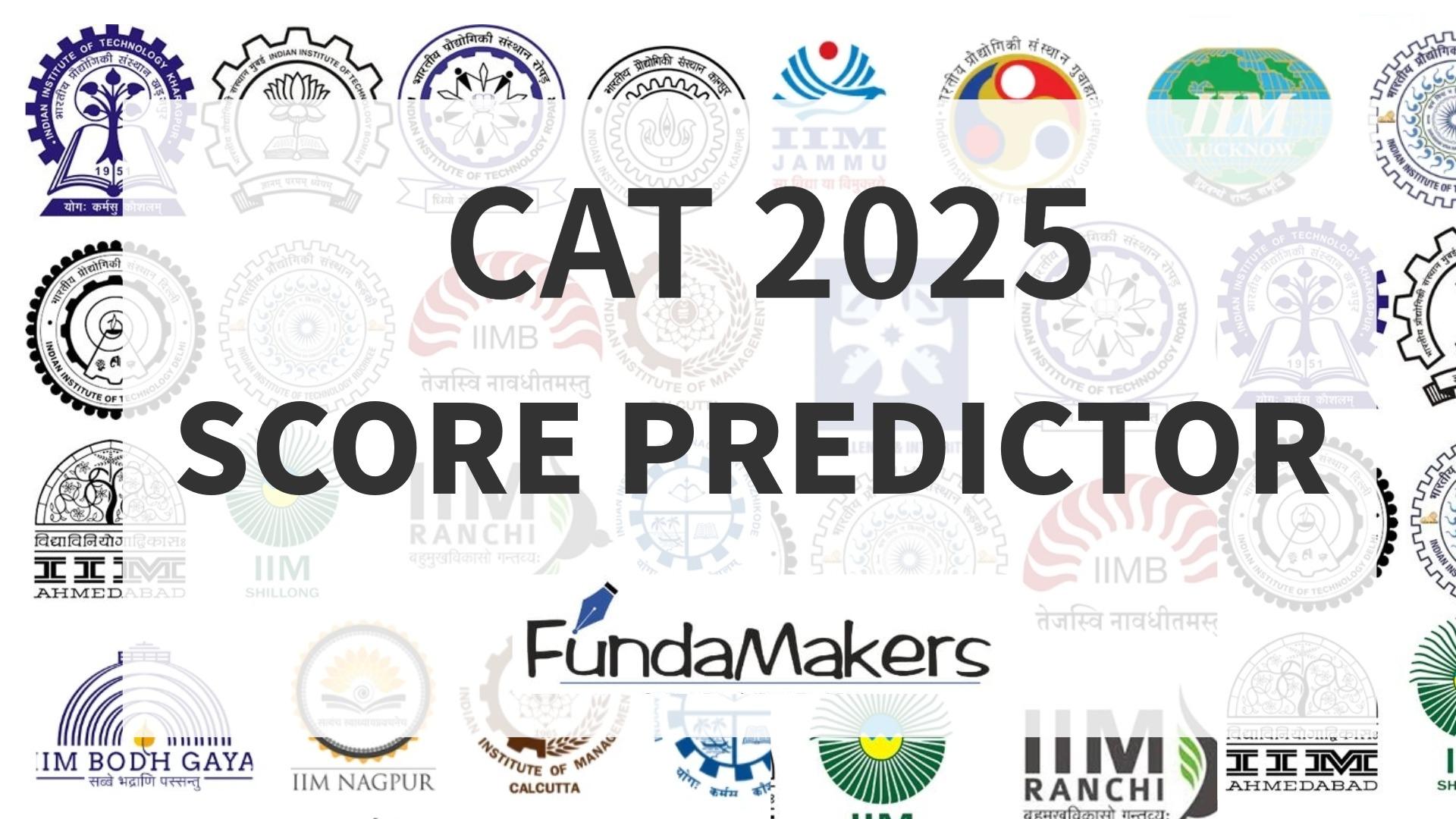 CAT 2025 Score Calculator: Best CAT 2025 Percentile Predictor by FundaMakers
